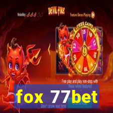 fox 77bet